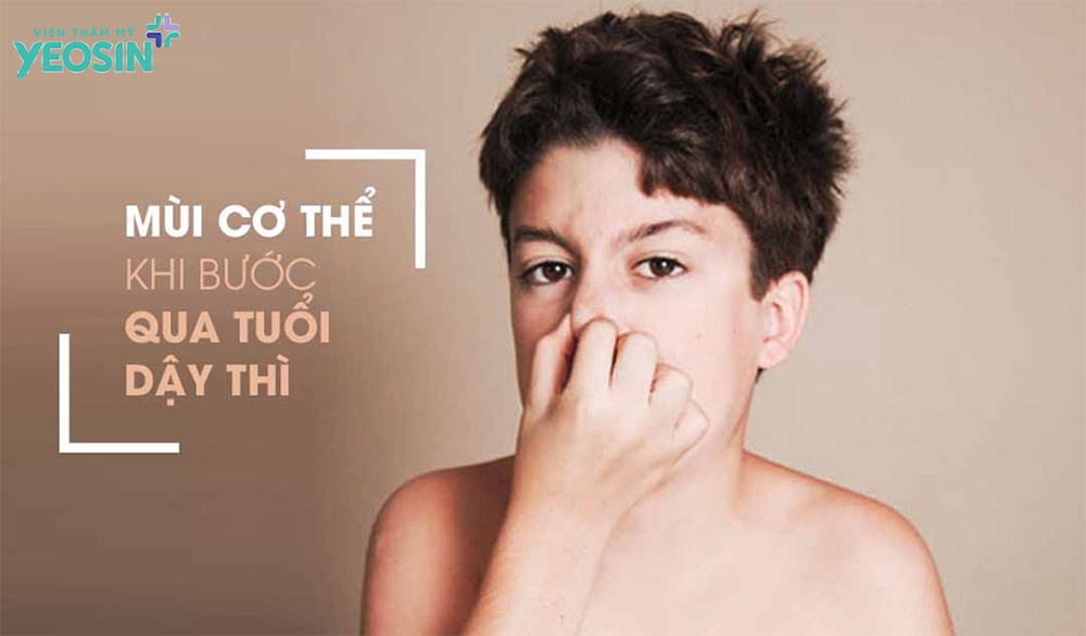 Nguyên nhân gây hôi nách Yeosin Nguyên nhân gây hôi nách do tuổi dậy thì